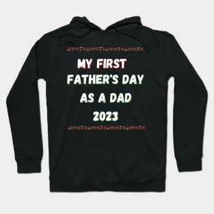 My First Father's Day 2023 Hoodie
